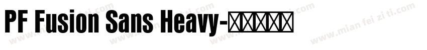 PF Fusion Sans Heavy字体转换